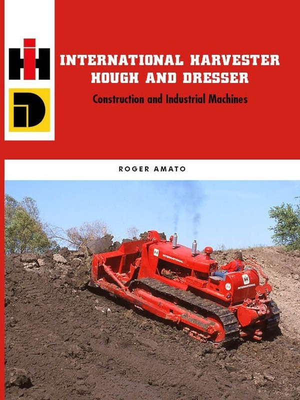 International Harvester Hough and Dresser – Construction and Industrial Machines
