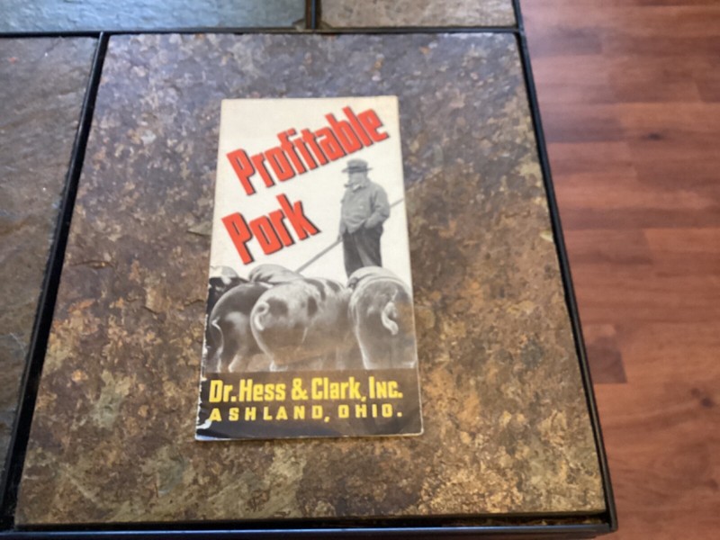 Dr. Hess & Clark, Ashland, Ohio “Profitable Pork” Booklet