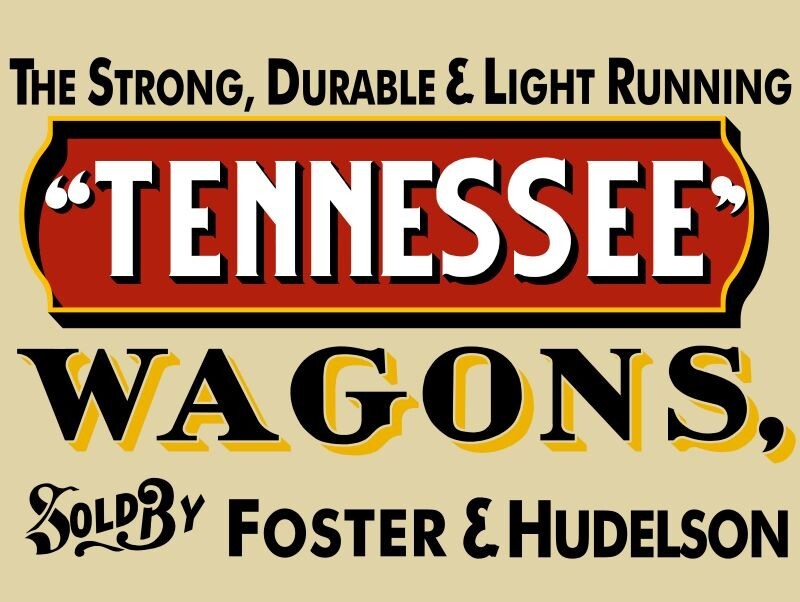 Tennessee Wagons, Sold by Foster & Hudelson New Metal Sign: 9×12″ Ships Free