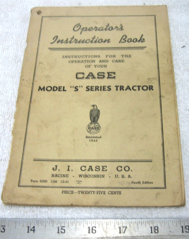 1941 CASE S SERIES TRACTOR OPERATORS INSTRUCTION MANUAL ORIGINAL
