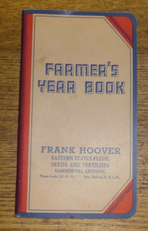 Vintage 1943 Farmer’s Year Book Notebook Frank Hoover Feeds Seeds New Holland PA