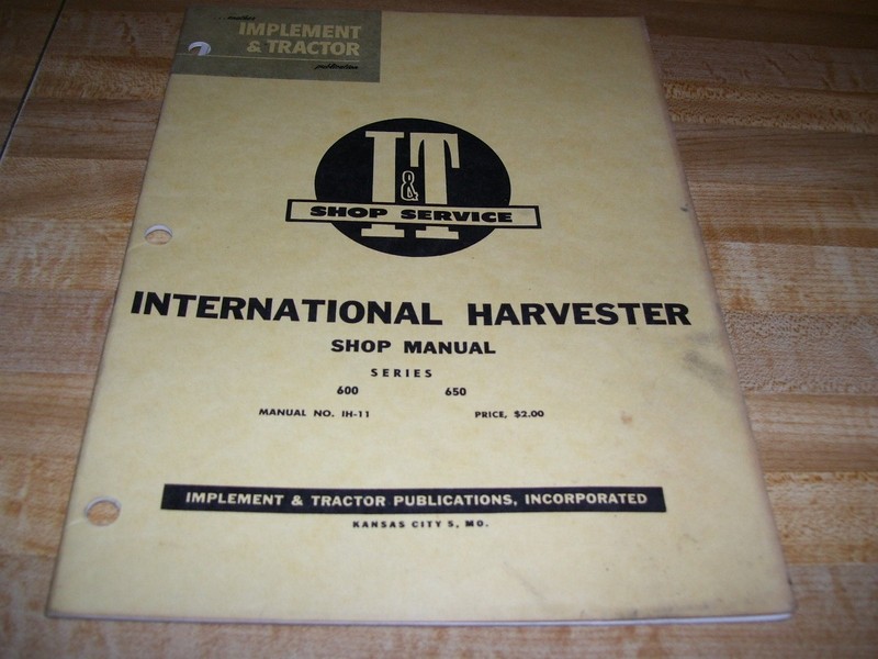 #IH-11 I&T Shop Service Manual International Harvester 600 650 Tractors