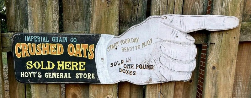 Folk Art Wooden Imperial Grain Co. Crushed Oats Advertising Directional Sign