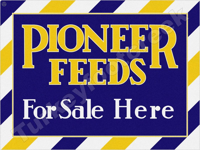 Pioneer Feeds For Sale Here 9″ x 12″ Metal Sign