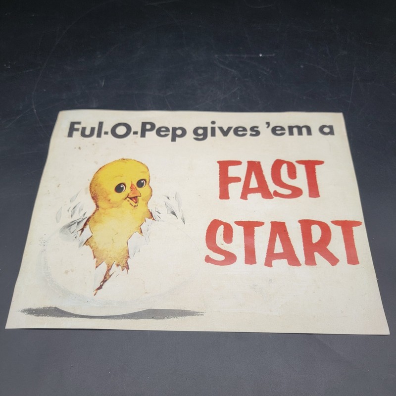 Vintage Ful-O-Pep Gives ’Em Fast Start Chick Poultry Feed Paper Sign.