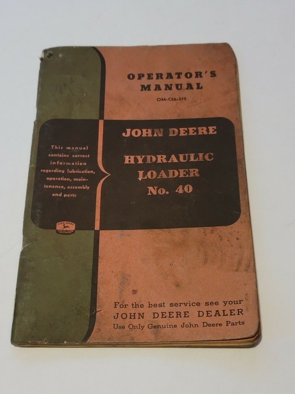 John Deere Operators Manual Model 40 Loader Series OM-C26-352