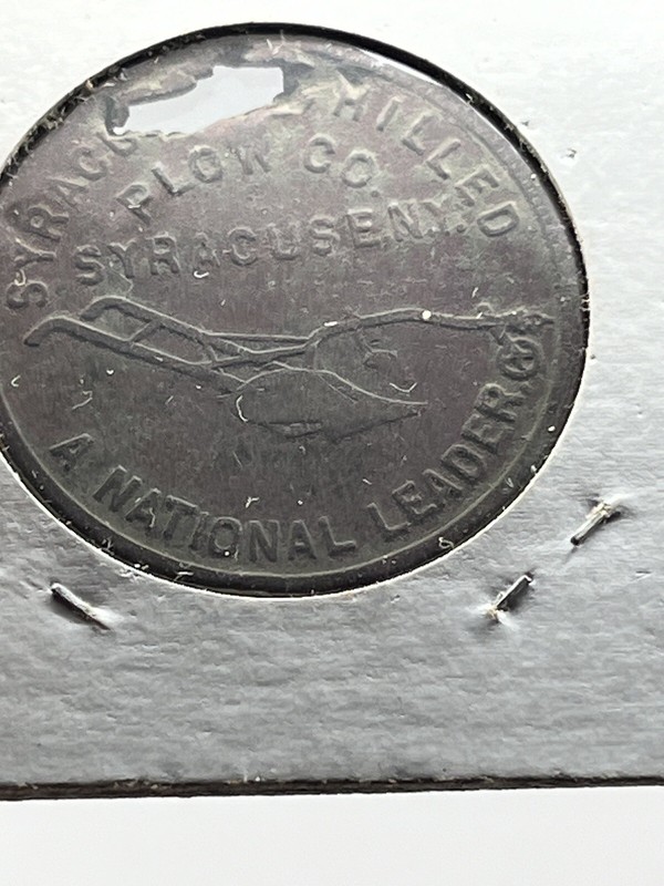 Antique Adv Token Coin SYRACUSE CHILLED PLOW Co. NY-Bought in 1910 By JOHN DEERE gallery
