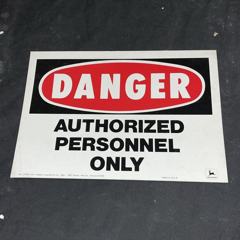 Vintage John Deere Sign – DANGER Authorized Personnel Only NOS Factory Plant