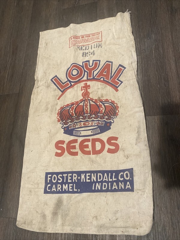 Vintage LOYAL SEEDS Cloth Seed Sack Foster Kendall Carmel Indiana IN Crown Logo