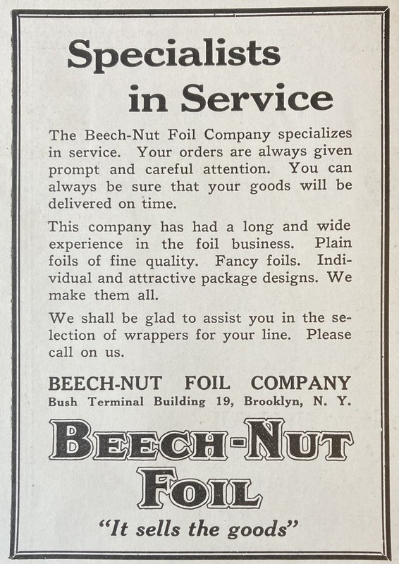 1926 AD.(XG17)~BEECH-NUT FOIL CO. BROOKLYN, NY. CANDY WRAPPING FOILS