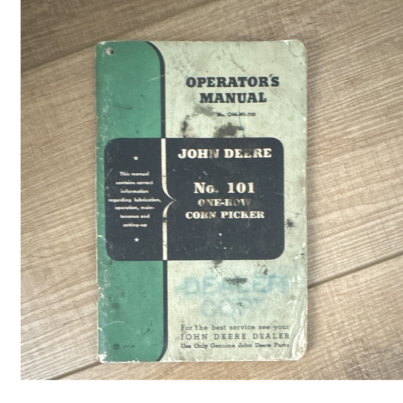 John Deere No. 101 Operator’s Manual One-Row Corn Picker Agriculture