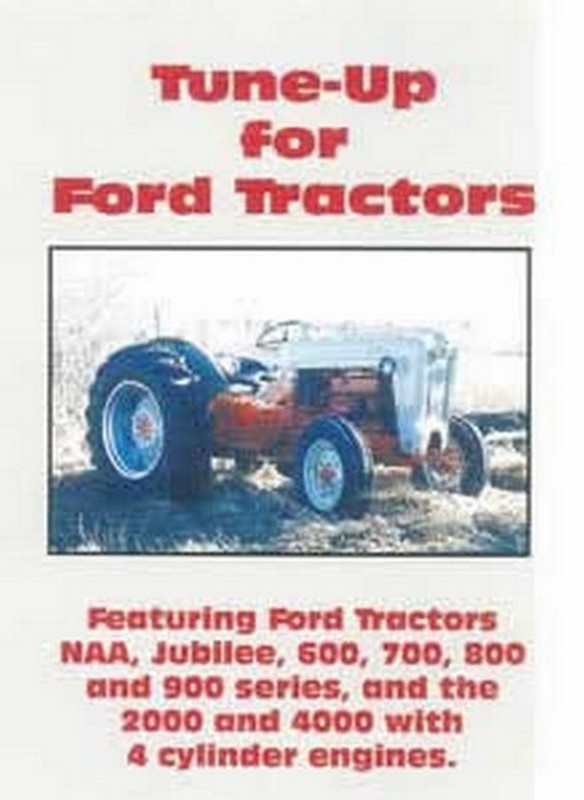 Ford NAA Jubilee 600 700 800 900 2000 4000 4 Cylinder Tractor Tuneup Tune-up DVD