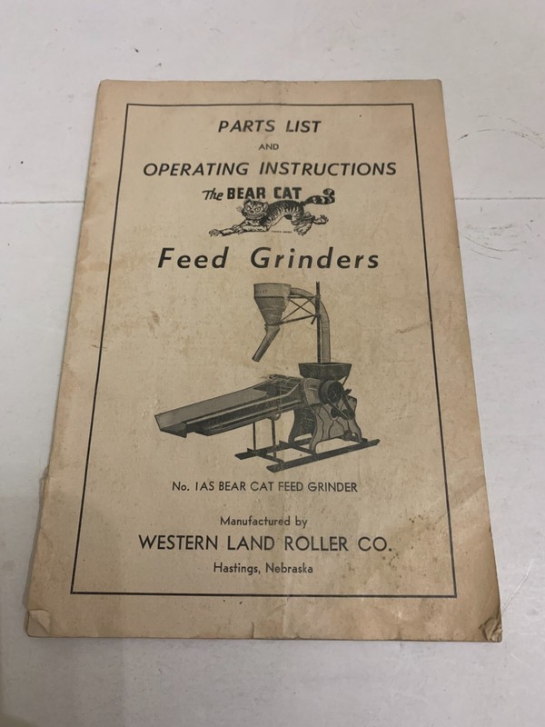 Vintage Parts List and Operating Instructions The Bear Cat Feed Grinders