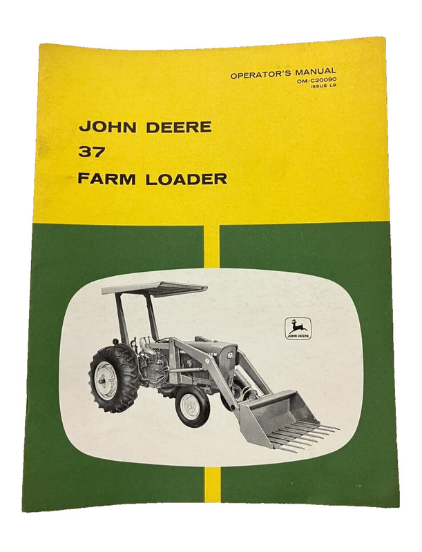 John Deere 37 Farm Loader Operators Manual OM-C20090 L9