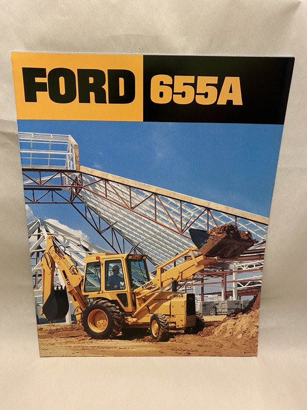 Ford Tractor 655A Backhoe Loader Tractor Dealer’s Brochure 16 PAGES ADVERTISTING