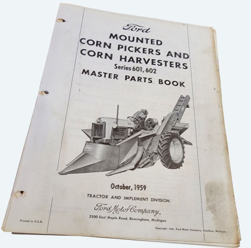 Ford Mounted Corn Pickers & Harvesters Master Parts Book 601 & 602 Series 1959