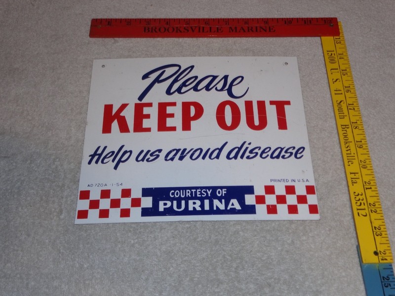 VINTAGE ANTIQUE 1954 PURINA KEEP OUT! HELP AVOID DISEASE METAL GASOLINE OIL SIGN