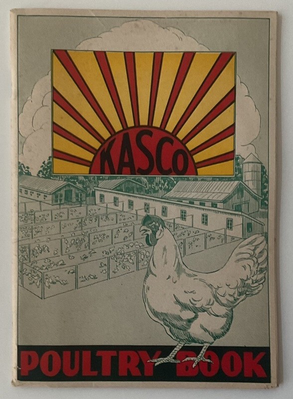 Kasco Poultry Book 1934 Edition – 55 Pages