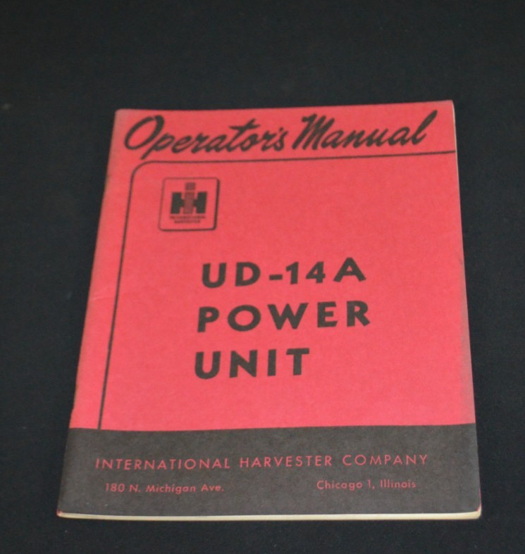 UD-14A Power Unit International Harvester Tractor Operator’s Manual