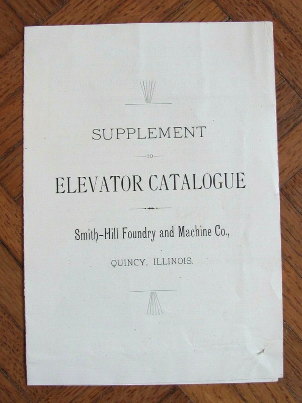 1900’S SMITH HILL FOUNDRY MACHINERY CO QUINCY ELEVATOR CATALOG PAMPHLET SUPPL.