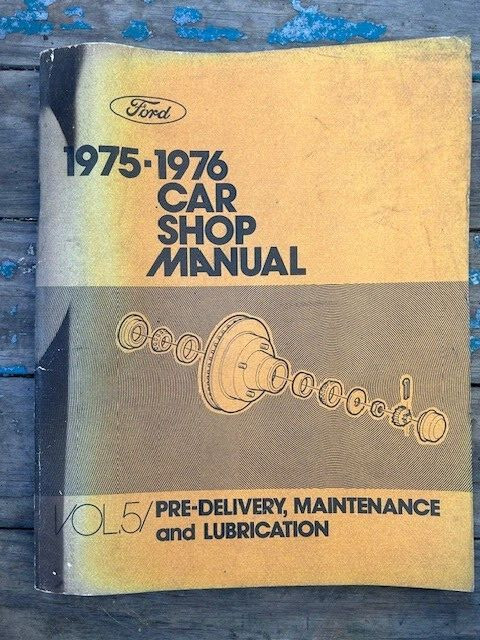 Original Ford 1975-1976 Car Shop Manual Maintenance Lubrication Shop Manual