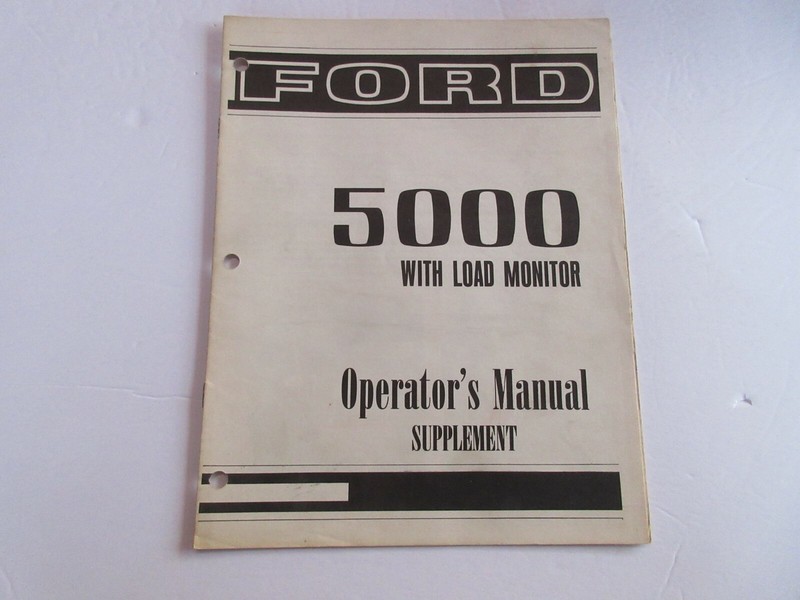 Ford 5000 Tractor w/Load Monitor Operators Manual Supplement