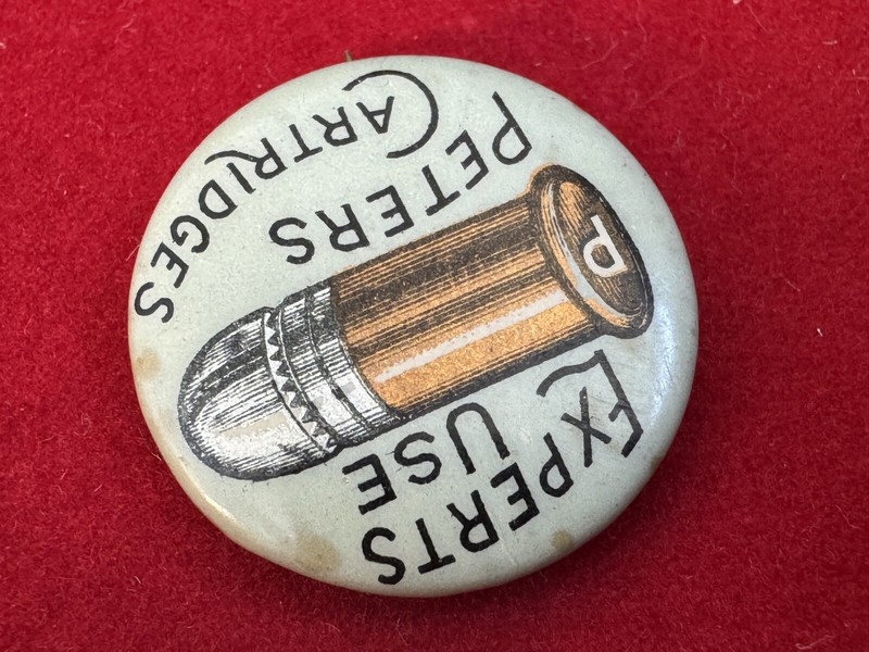 Vintage c1890's EXPERTS USE PETERS CARTRIDGES Advertising Pin Badge #19 gallery