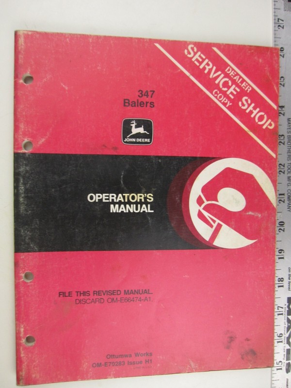 John Deere Operators Manual OM-E70283 Balers 347 Dealer Service Shop Copy BIS