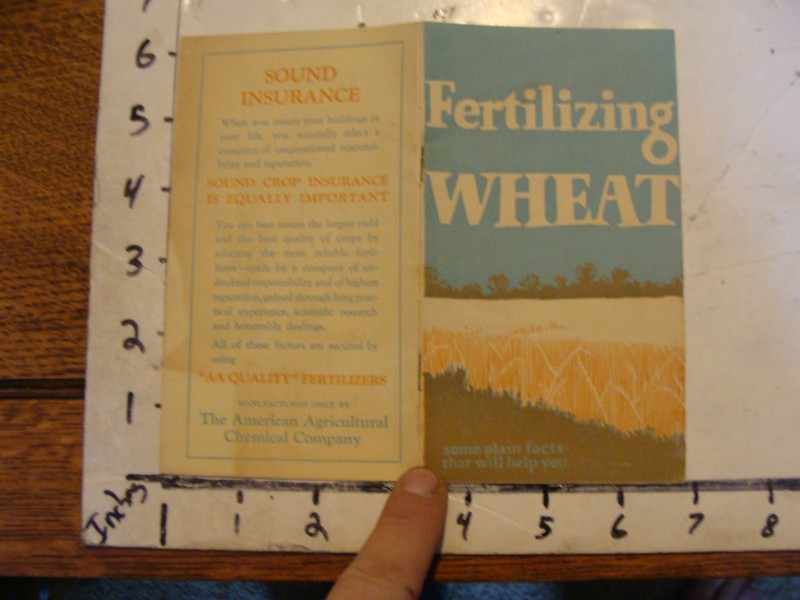 FERTILIZING WHEAT, 1920’S, 20 pages. nice cover