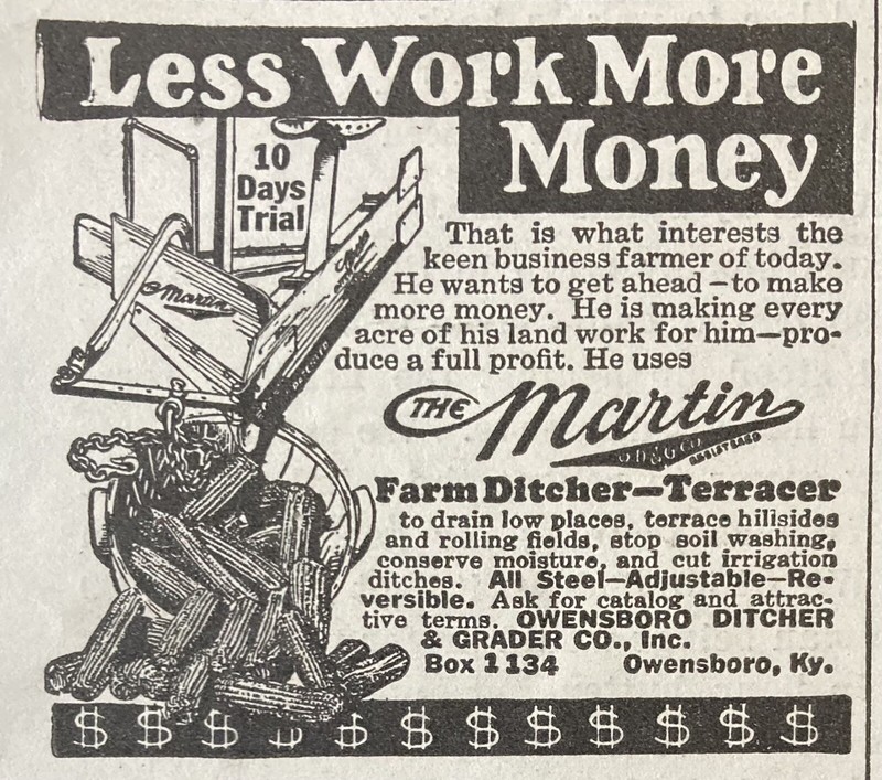 1926 AD.(XH4)~OWENSBORO DITCHER GRADER CO. KY. THE MARTIN FARM DITCHER TERRACER