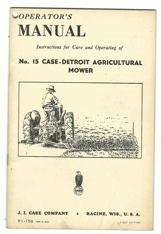 1948 Operator’s Manual No. 15 Case Detroit Agricultural Mower Racine WI 1st Edt