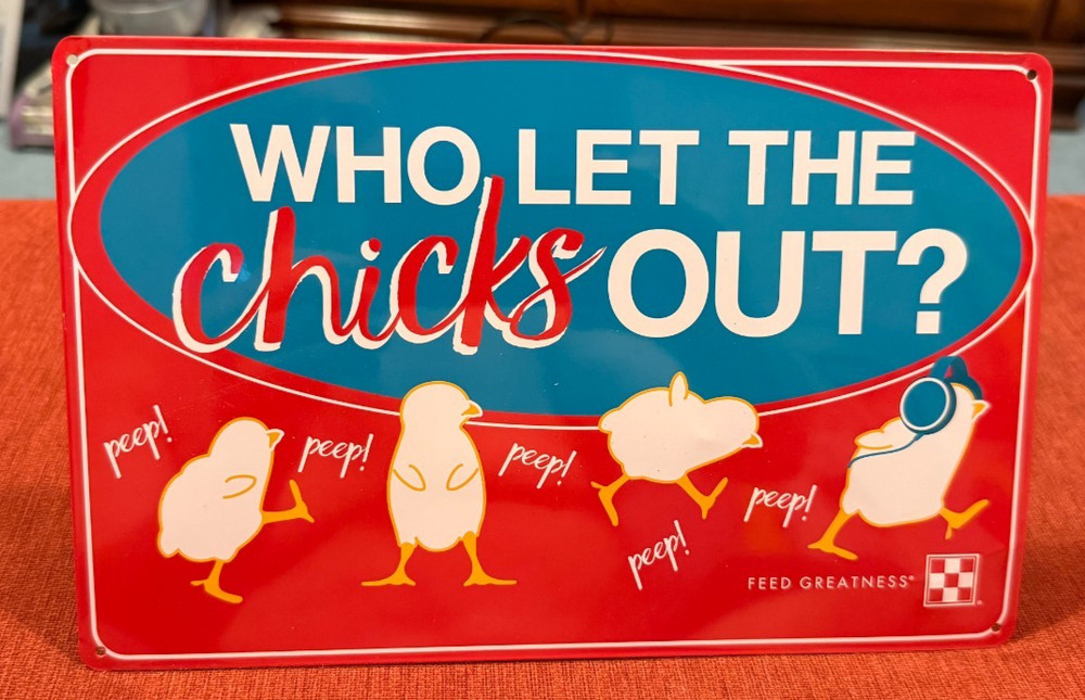 PURINA Metal Sign Who Let The Chicks Out Chicken Poultry Backyard 11″ X 7″