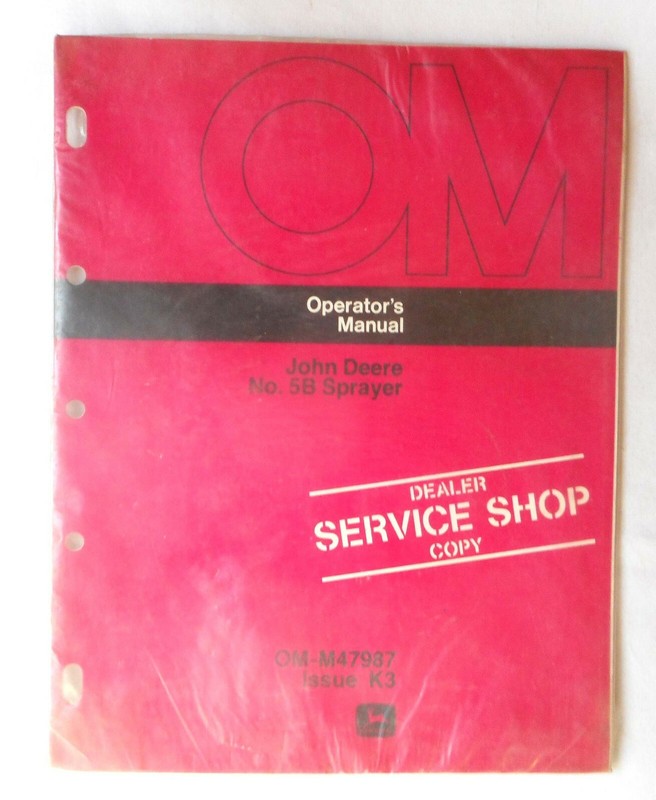 JOHN DEERE NO 5B SPRAYER OPERATING MANUAL NOS BRAND NEW