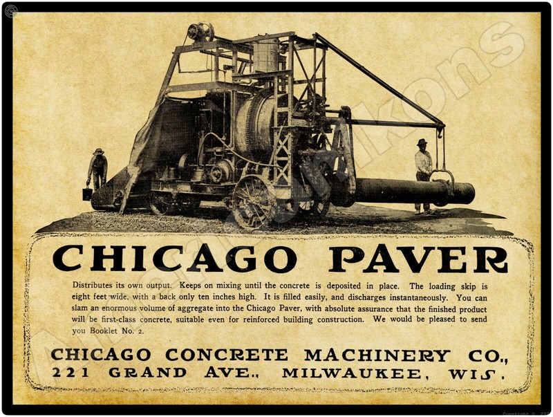1913 Chicago Concrete Machinery Co. New Metal Sign: Chicago Paver - Milwaukee WI