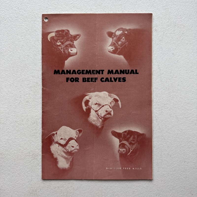 Vintage 1948 McMillen Feed Mills Management Manual For Beef Calves Booklet
